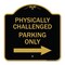 Signmission Physically Challenged Parking W/ Left Arrow, Black & Gold Aluminum Sign, 18" x 18", BG-1818-23304 A-DES-BG-1818-23304 - alternate 1
